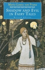 Shadow and Evil in Fairy Tales цена и информация | Книги по социальным наукам | kaup24.ee