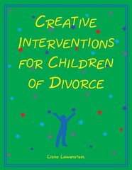 Creative Interventions for Children of Divorce hind ja info | Ühiskonnateemalised raamatud | kaup24.ee
