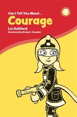 Can I Tell You About Courage?: A Helpful Introduction For Everyone цена и информация | Книги по социальным наукам | kaup24.ee