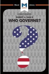 Analysis of Robert A. Dahl's Who Governs? Democracy and Power in an American City: Democracy and Power in an American City hind ja info | Ühiskonnateemalised raamatud | kaup24.ee