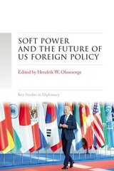 Soft Power and the Future of Us Foreign Policy hind ja info | Ühiskonnateemalised raamatud | kaup24.ee