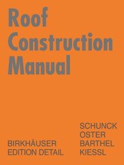 Roof Construction Manual: Pitched Roofs цена и информация | Книги по социальным наукам | kaup24.ee