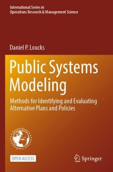 Public Systems Modeling: Methods for Identifying and Evaluating Alternative Plans and Policies 1st ed. 2022 цена и информация | Ühiskonnateemalised raamatud | kaup24.ee