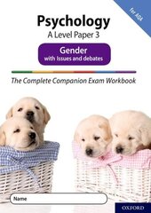 Complete Companions Fourth Edition: 16-18: AQA Psychology A Level Paper 3 Exam Workbook: Gender: Get Revision with Results hind ja info | Ühiskonnateemalised raamatud | kaup24.ee