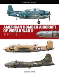 American Bomber Aircraft of World War II hind ja info | Ühiskonnateemalised raamatud | kaup24.ee