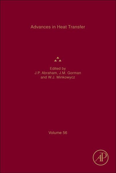 Advances in Heat Transfer, Volume 56 цена и информация | Ühiskonnateemalised raamatud | kaup24.ee