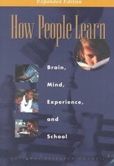 How People Learn: Brain, Mind, Experience, and School: Expanded Edition Expanded ed hind ja info | Ühiskonnateemalised raamatud | kaup24.ee