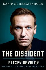 Dissident: Alexey Navalny: Profile of a Political Prisoner hind ja info | Ühiskonnateemalised raamatud | kaup24.ee