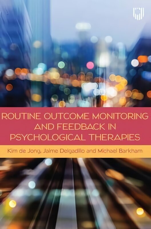 Routine Outcome Monitoring and Feedback in Psychological Therapies цена и информация | Ühiskonnateemalised raamatud | kaup24.ee
