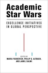 Academic Star Wars: Excellence Initiatives in Global Perspective цена и информация | Книги по социальным наукам | kaup24.ee
