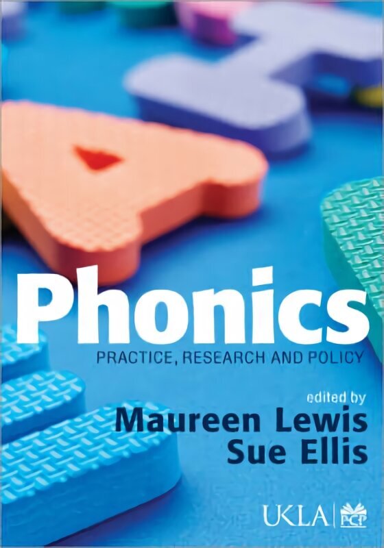 Phonics: Practice, Research and Policy цена и информация | Ühiskonnateemalised raamatud | kaup24.ee