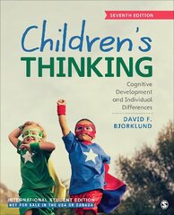 Childrens Thinking - International Student Edition: Cognitive Development and Individual Differences 7th Revised edition hind ja info | Ühiskonnateemalised raamatud | kaup24.ee