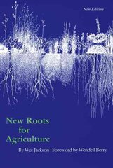 New Roots for Agriculture New Edition цена и информация | Книги по социальным наукам | kaup24.ee