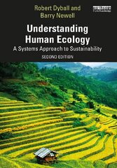 Understanding Human Ecology: A Systems Approach to Sustainability 2nd edition цена и информация | Книги по социальным наукам | kaup24.ee