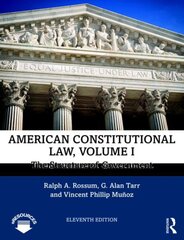 American Constitutional Law, Volume I: The Structure of Government 11th edition hind ja info | Majandusalased raamatud | kaup24.ee