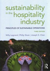 Sustainability in the Hospitality Industry: Principles of sustainable operations 3rd edition цена и информация | Книги по экономике | kaup24.ee