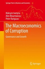 Macroeconomics of Corruption: Governance and Growth 1st ed. 2018 цена и информация | Книги по экономике | kaup24.ee