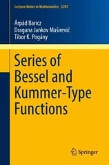 Series of Bessel and Kummer-Type Functions 1st ed. 2017 hind ja info | Majandusalased raamatud | kaup24.ee