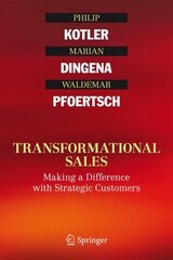 Transformational Sales: Making a Difference with Strategic Customers 1st ed. 2016 цена и информация | Книги по экономике | kaup24.ee