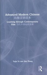 Advanced Modern Chinese : Learning through Contemporary Film hind ja info | Võõrkeele õppematerjalid | kaup24.ee