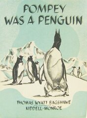 POMPEY WAS A PENGUIN: Hardback with Dust Jacket hind ja info | Majandusalased raamatud | kaup24.ee