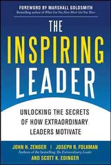 Inspiring Leader: Unlocking the Secrets of How Extraordinary Leaders Motivate hind ja info | Majandusalased raamatud | kaup24.ee