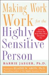 Making Work Work for the Highly Sensitive Person hind ja info | Majandusalased raamatud | kaup24.ee