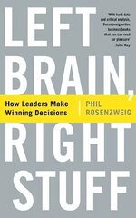 Left Brain, Right Stuff: How Leaders Make Winning Decisions Main hind ja info | Majandusalased raamatud | kaup24.ee