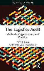 Logistics Audit: Methods, Organization, and Practice hind ja info | Majandusalased raamatud | kaup24.ee