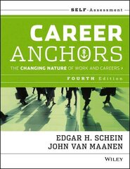 Career Anchors: The Changing Nature of Careers Self Assessment 4th edition цена и информация | Книги по экономике | kaup24.ee