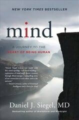 Mind: A Journey to the Heart of Being Human hind ja info | Majandusalased raamatud | kaup24.ee