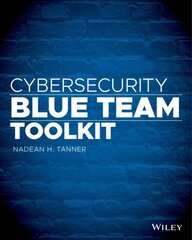 Cybersecurity Blue Team Toolkit hind ja info | Majandusalased raamatud | kaup24.ee