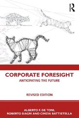 Corporate Foresight: Anticipating the Future 2nd edition hind ja info | Majandusalased raamatud | kaup24.ee