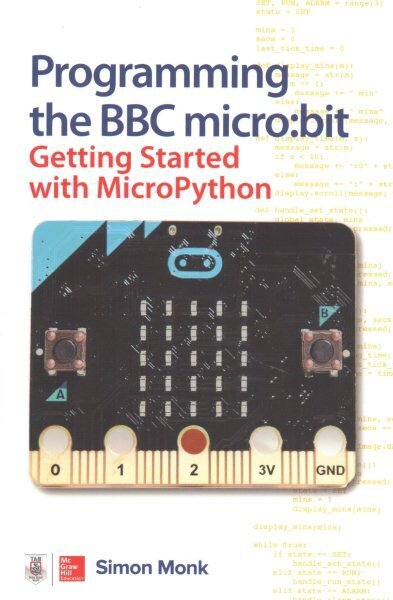 Programming the BBC micro:bit: Getting Started with MicroPython цена и информация | Majandusalased raamatud | kaup24.ee