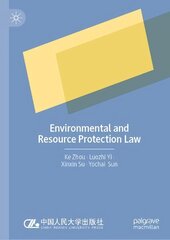 Environmental and Resource Protection Law 1st ed. 2023 цена и информация | Книги по экономике | kaup24.ee