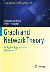 Graph and Network Theory: An Applied Approach using Mathematica® 1st ed. 2022 hind ja info | Majandusalased raamatud | kaup24.ee