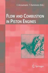 Flow and Combustion in Reciprocating Engines Softcover reprint of hardcover 1st ed. 2009 hind ja info | Majandusalased raamatud | kaup24.ee