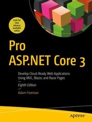 Pro ASP.NET Core 3: Develop Cloud-Ready Web Applications Using MVC, Blazor, and Razor Pages 8th ed. hind ja info | Majandusalased raamatud | kaup24.ee