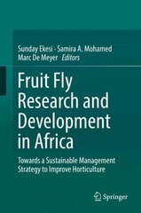 Fruit Fly Research and Development in Africa - Towards a Sustainable Management Strategy to Improve Horticulture 1st ed. 2016 цена и информация | Книги по экономике | kaup24.ee