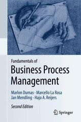 Fundamentals of Business Process Management 2nd ed. 2018 hind ja info | Majandusalased raamatud | kaup24.ee