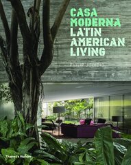 Casa Moderna: Latin American Living цена и информация | Книги по архитектуре | kaup24.ee