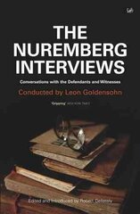 Nuremberg Interviews: Conversations with the Defendants and Witnesses цена и информация | Книги по экономике | kaup24.ee