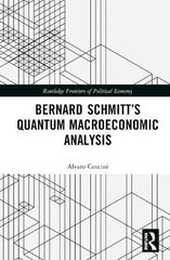 Bernard Schmitts Quantum Macroeconomic Analysis hind ja info | Majandusalased raamatud | kaup24.ee