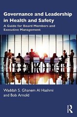 Governance and Leadership in Health and Safety: A Guide for Board Members and Executive Management цена и информация | Книги по экономике | kaup24.ee