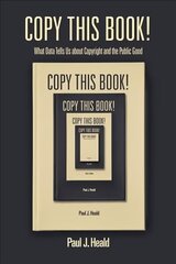 Copy This Book!: What Data Tells Us about Copyright and the Public Good цена и информация | Книги по экономике | kaup24.ee