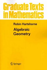 Algebraic Geometry Softcover reprint of hardcover 1st ed. 1977 hind ja info | Majandusalased raamatud | kaup24.ee