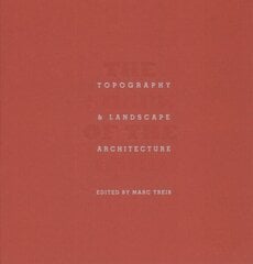 Topography & Landscape Architecture: Shape of the Land цена и информация | Книги по архитектуре | kaup24.ee