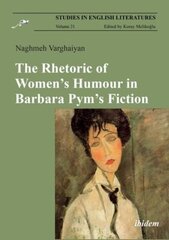 Rhetoric of Womens Humour in Barbara Pyms Fiction цена и информация | Пособия по изучению иностранных языков | kaup24.ee