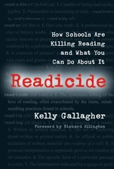 Readicide: How Schools Are Killing Reading and What You Can Do About It цена и информация | Пособия по изучению иностранных языков | kaup24.ee