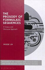 Prosody of Formulaic Sequences: A Corpus and Discourse Approach цена и информация | Пособия по изучению иностранных языков | kaup24.ee